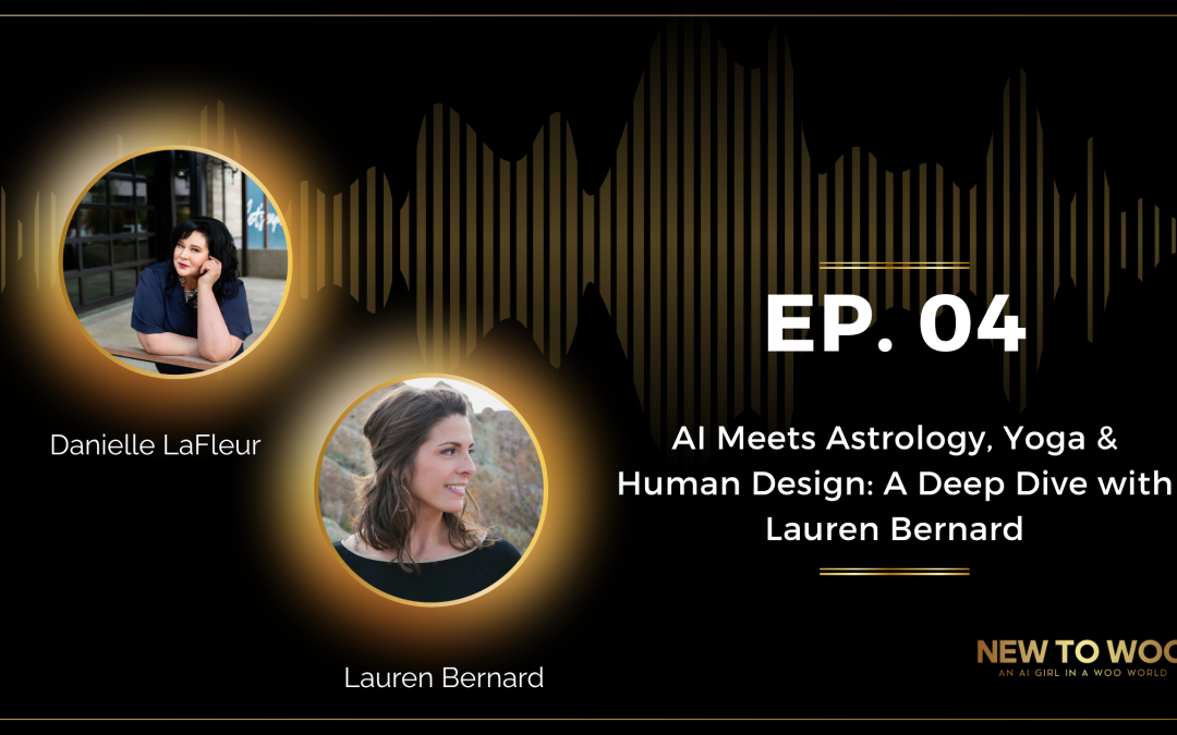 Unlocking Intuition and Manifestation with Lauren Bernard – Episode 04